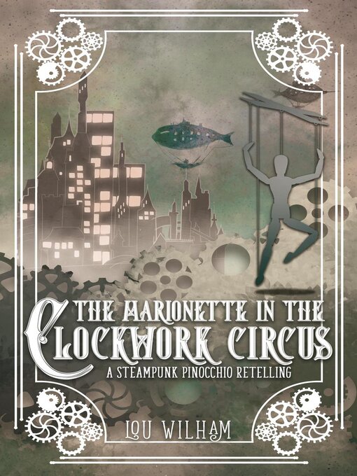 Title details for The Marionette in the Clockwork Circus by Lou Wilham - Available